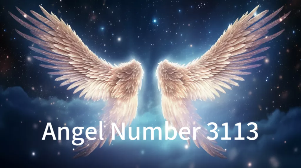 What Does Angel Number 3113 Mean? - Zodiacpair.com