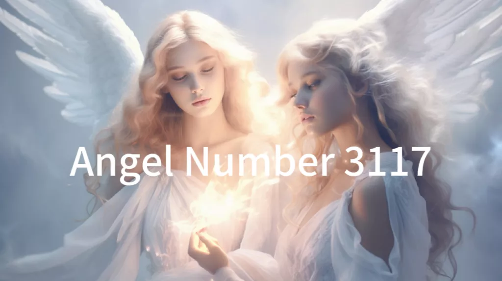 3117 Angel Number Meaning: Love, Career, Twin Flame & Money ...