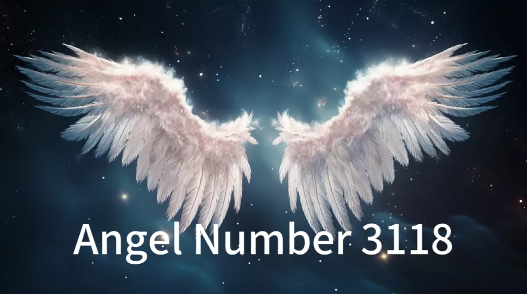 Unlocking 3118 Angel Number Meaning: Love, Career & Twin Flame ...